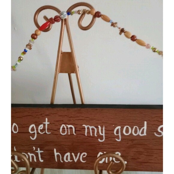 Handmade "Don't Try To Get On My Good Side..." Homemade Wood Sign Beaded Hanger - Picture 3 of 5